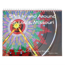 Sites in & around St. Louis, Missouri  2010 Calendar