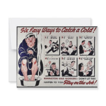 Six Easy Ways To Catch A Cold, Stay On The Job invitations by ww2posters Six Easy Ways To Catch A Cold, Stay On The Job invitations