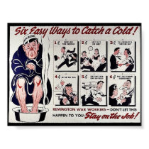 Six Easy Ways To Catch A Cold, Stay On The Job posters