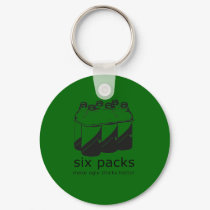 SIX PACKS MAKE UGLY CHICKS HOTTER keychains by Shirtuosity SIX PACKS MAKE UGLY CHICKS HOTTER keychains