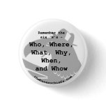 Six W's 1.25" Button