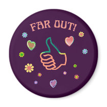 Sixties Far Out Refrigerator Magnet