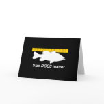 SIZE DOES MATTER - NOTE CARDS