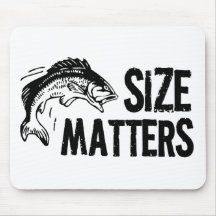 Size Matters! Funny Fishing Design Mousepad