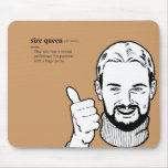 SIZE QUEEN MOUSEPADS