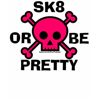 SK8 or be PRETTY shirt