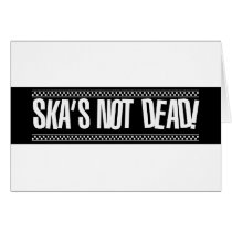 Ska's Not Dead! Card