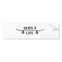 skate 4 life bumper stickers by extremesports skate 4 life bumper stickers