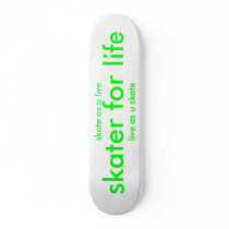 skate as u live , live as u skate, skater for life skateboards