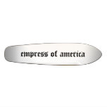 skate board - empress of america