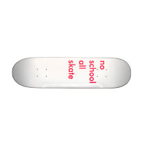 skate no school skate boards