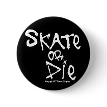 Skate or Die Button