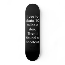 Skateboard funny saying. skaterow by LEGITsk8 Skateboard funny saying. skaterow