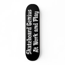 Skateboard Genius At Work and Play