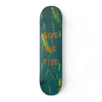 SKATEBOARD - GIVE ME FIVE by ARTCOR7 SKATEBOARD - GIVE ME FIVE