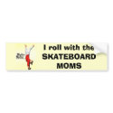 Skateboard Moms Bumper Sticker bumper stickers