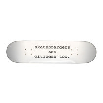 skateboarders are citizens too.