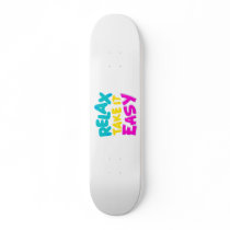 SKATEBOARDS : RELAX TAKE IT EASY copie by Patricia_Store SKATEBOARDS : RELAX TAKE IT EASY copie
