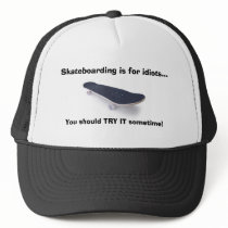 skating is for idiots hat