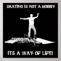 SKATING IS NOT A HOBBY PRINT