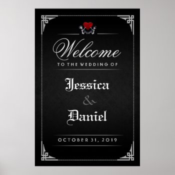 Skeletons & Heart Black White Welcome To Wedding Poster by juliea2010 at Zazzle