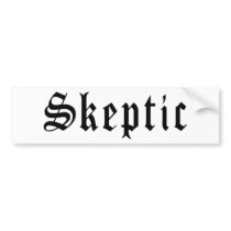 Skeptic 1 bumper sticker