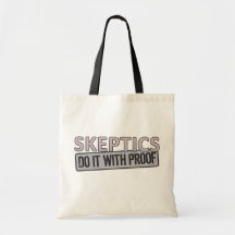 Skeptics do it with Proof Canvas Bag