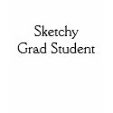 Sketchy Grad Student t-shirts by luciousconch Sketchy Grad Student t-shirts