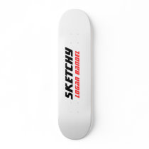 SKETCHY, Logan Bandel skateboards by iSkate SKETCHY, Logan Bandel skateboards