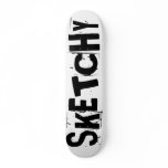 Sketchy Ransom Skateboard