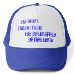 SKI MASK PRODUCTIONZ, THE BAKERSFIELD DREAM TEAM TRUCKER HATS