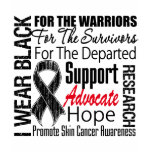 Skin Cancer I Wear Black Ribbon TRIBUTE Tee Shirts