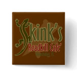 Skink's Roadkill Café Pinback Buttons