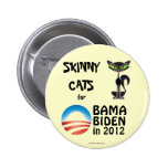 Skinny Cats for Obama/Biden in 2012 political pinb