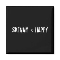 Skinny < happy magnets by funnycustomtshirts Skinny < happy magnets
