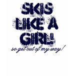Skis like a girl! Tee