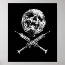 Skull and Syringes Posters