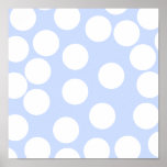 Sky blue with large white dots. Custom Poster