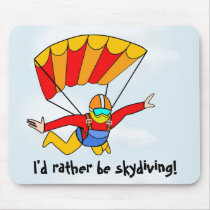 Skydive - I'd rather be skydiving! - Blue mousepads by ArtbyJean Skydive - I'd rather be skydiving! - Blue mousepads