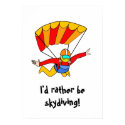 Skydive - I'd rather be skydiving! posters by ArtbyJean Skydive - I'd rather be skydiving! posters