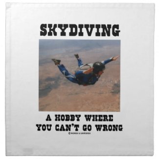 Skydiving A Hobby Where You Can't Go Wrong Cloth Napkin