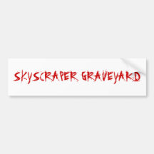 SKYSCRAPER GRAVEYARD BUMPER STICKERS