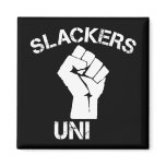 Slackers Unite Refrigerator Magnets