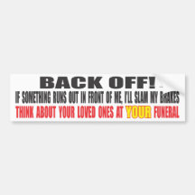 Slam on Brakes Bumper Sticker