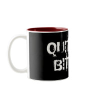 Slang Quit Your Bitching mug