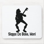 Slappa Da Bass Mouse Pad
