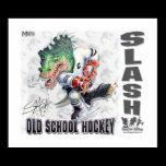 Slash Dinosaur Hockey Posters