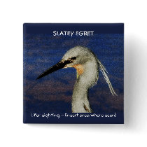Slatey Egret rare bird sighting buttons & badges