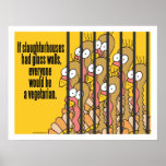 Slaughterhouses - Vegetarian, Vegan posters