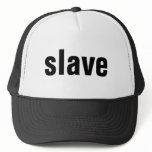 slave hats